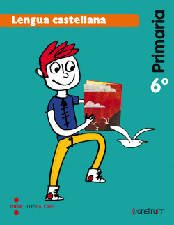 Lengua castellana 6º primaria construim *Baleares*