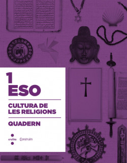Quadern cultura de les religions 3R. Eso construim