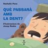 Qué passará amb la dent?
