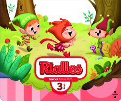 projecte rialles 3 anys 3r trimestre educació infantil