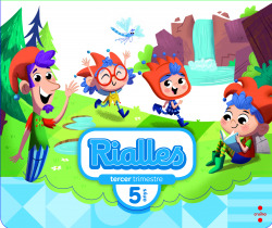projecte rialles 5 anys 3r trimestre educaió infantil