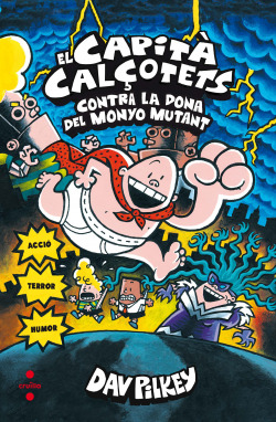 EL CAPITÁ CALçOTETS CONTRA LA DONA DEL MONYO MUTANT