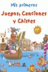 Mis primeros juegos, chistes y canciones
