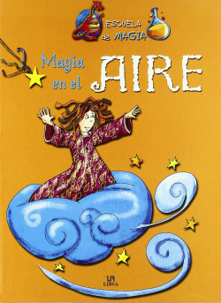 MAGIA EN EL AIRE - ESCUELA DE MAGIA
