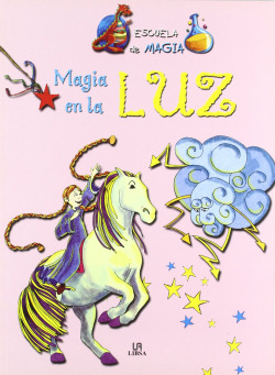 MAGIA EN LA LUZ - ESCUELA DE MAGIA