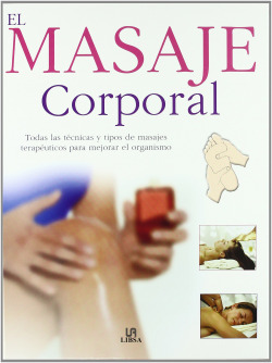 El masaje corporal.todas las tecnicas