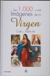 Las 1.000 y Una Imágenes de la Virgen