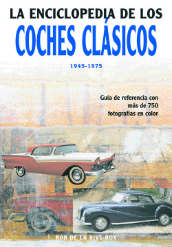 La Enciclopedia de los Coches Clásicos 1945-1975