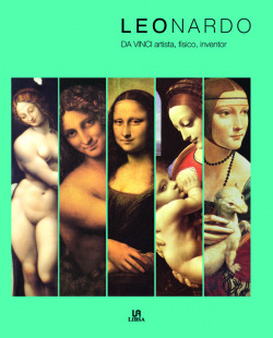 Leonardo da vinci. artista, físico, inventor