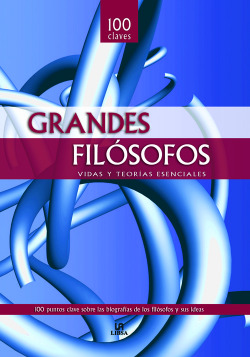 Grandes filosofos.100 claves