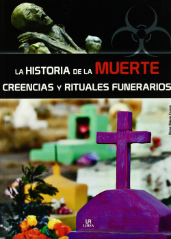 Historia de la muerte: creencias y rituales funerarios