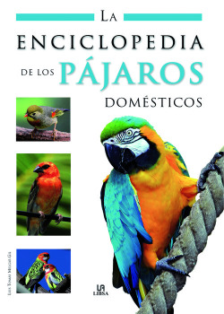 La Enciclopedia de los Pajaros Domésticos
