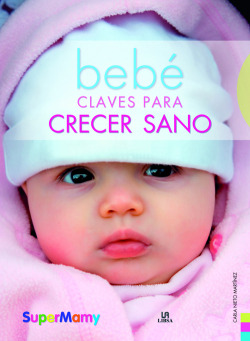 Bebé Claves para Crecer Sano