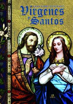 El gran libro ilustrado virgenes y santos