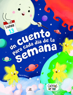 UN CUENTO PARA CADA DÍA DE LA SEMANA