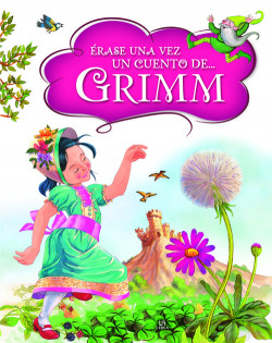 ÈRASE UNA VEZ UN CUENTO DE ... GRIMM