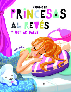 CUENTOS DE PRINCESAS AL REVÈS Y MUY ACTUALES