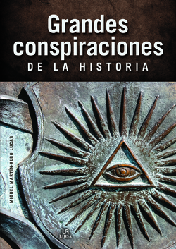 Grandes Conspiraciones de la Historia