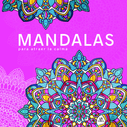 Mandalas para Atraer la Calma