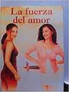 La fuerza del amor