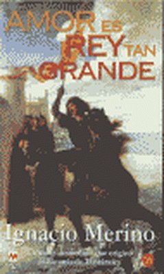 Amor es rey tan grande:leonor de guzman pdl ignacio merino