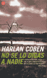 NO SE LO DIGAS A NADIE