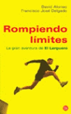 Rompiendo limites... el larguero pdl david alonso / francisco jose delgado