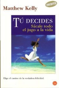 Tú decides