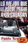 Lo mejor que le puede pasar a un cruasan pdl v aniv