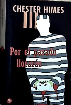 Por el pasado llorarás