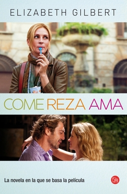 Come, reza, ama (Bolsillo)