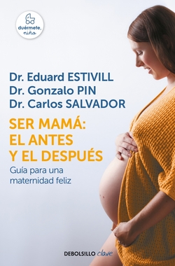 SER MAMÁ: EL ANTES Y EL DESPUÈS