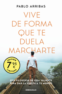 Vive de forma que te duela marcharte (Campaña edición limitada)