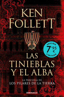 Las tinieblas y el alba (La precuela de Los pilares de la Tierra)(Edición limitada a un precio especial)