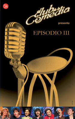 El Club de la Comedia, episodio III