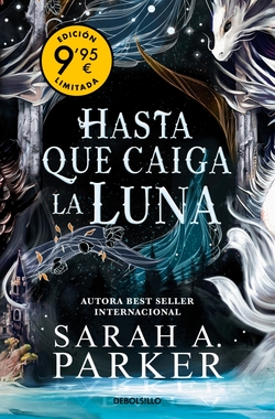 Hasta que caiga la luna (Campaña de verano edición limitada) (La caída lunar 1)