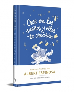 Cree en los sueños y ellos te crearán (edición limitada)