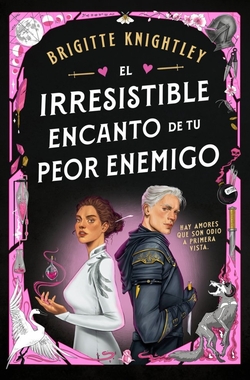 El irresistible encanto de tu peor enemigo