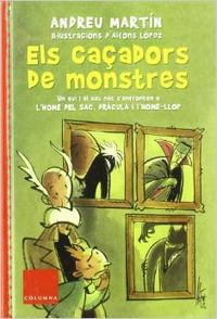 Els caçadors de monstres (I)