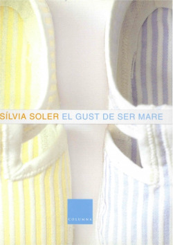 El gust de ser mare