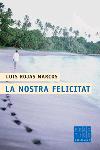La nostra felicitat
