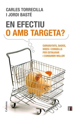 En efectiu o amb targeta?