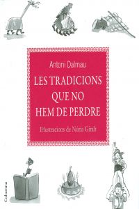 Les tradicions que no hem de perdre