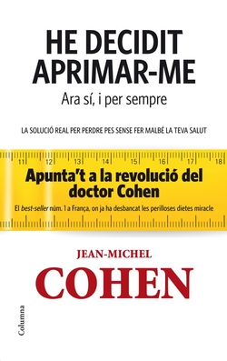 He decidit aprimar-me. Ara sí i per sempre.