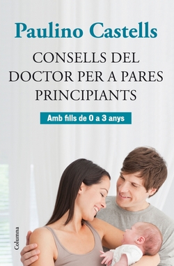 Consells del doctor per a pares principiants