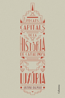 Pecats capitals historia Catalunya:luxuria