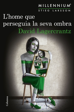 L´HOME QUE PERSEGUIA LA SEVA OMBRA