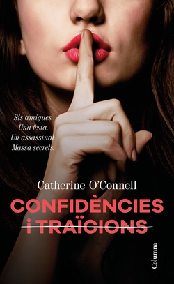 CONFIDÈNCIES I TRAICIONS