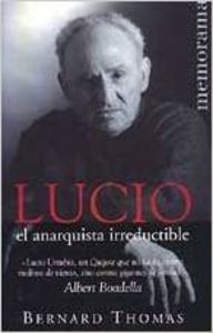 Lucio el anarquista irreductib