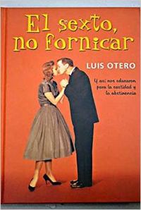 El sexto, no fornicar